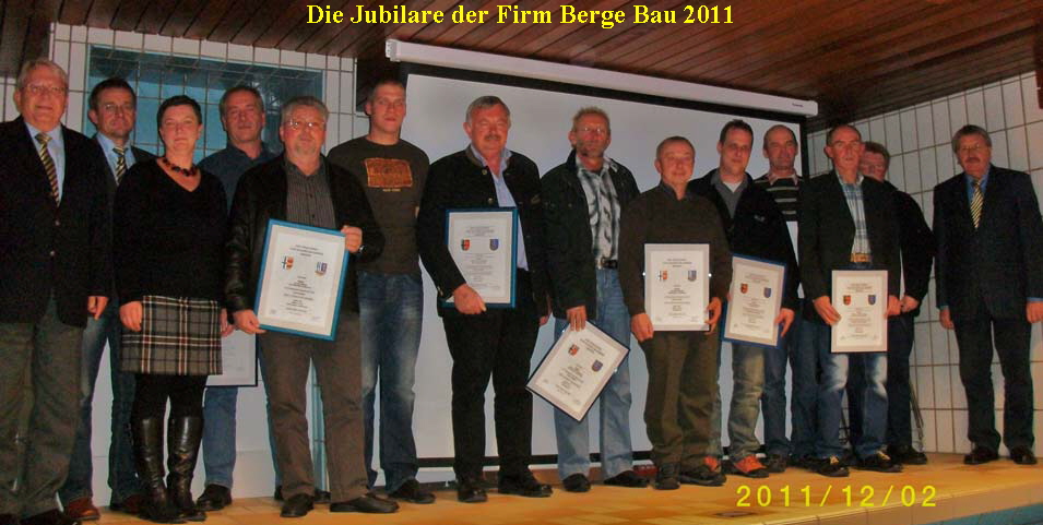 Die Jubilare der Firm Berge Bau 2011